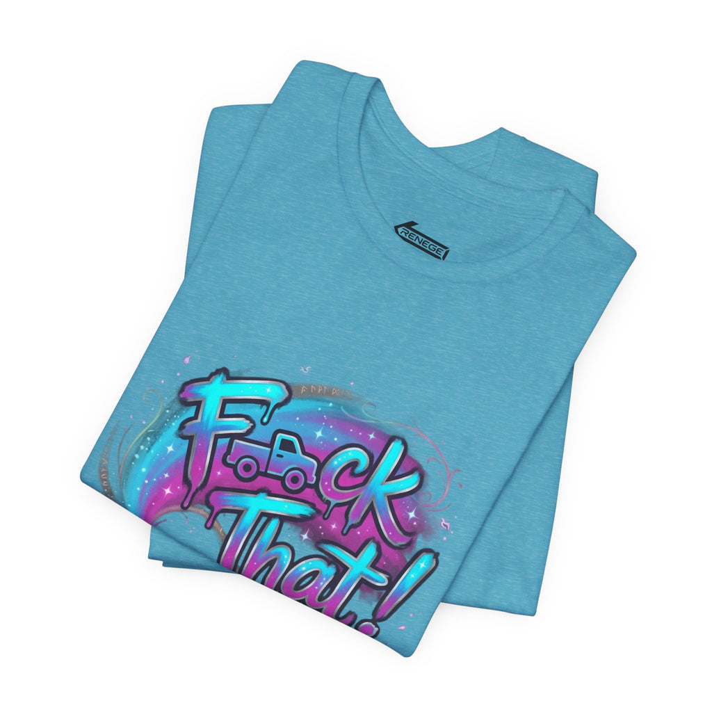 Graffiti 'F*ck That!' Spray Can T‑Shirt