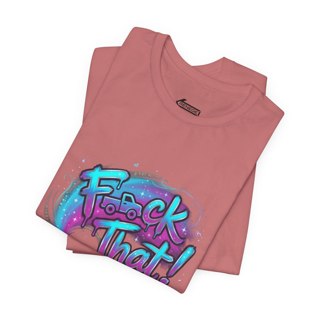 Graffiti 'F*ck That!' Spray Can T‑Shirt
