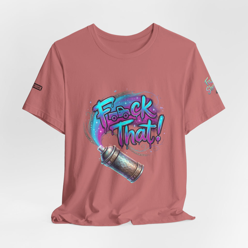 Graffiti 'F*ck That!' Spray Can T‑Shirt
