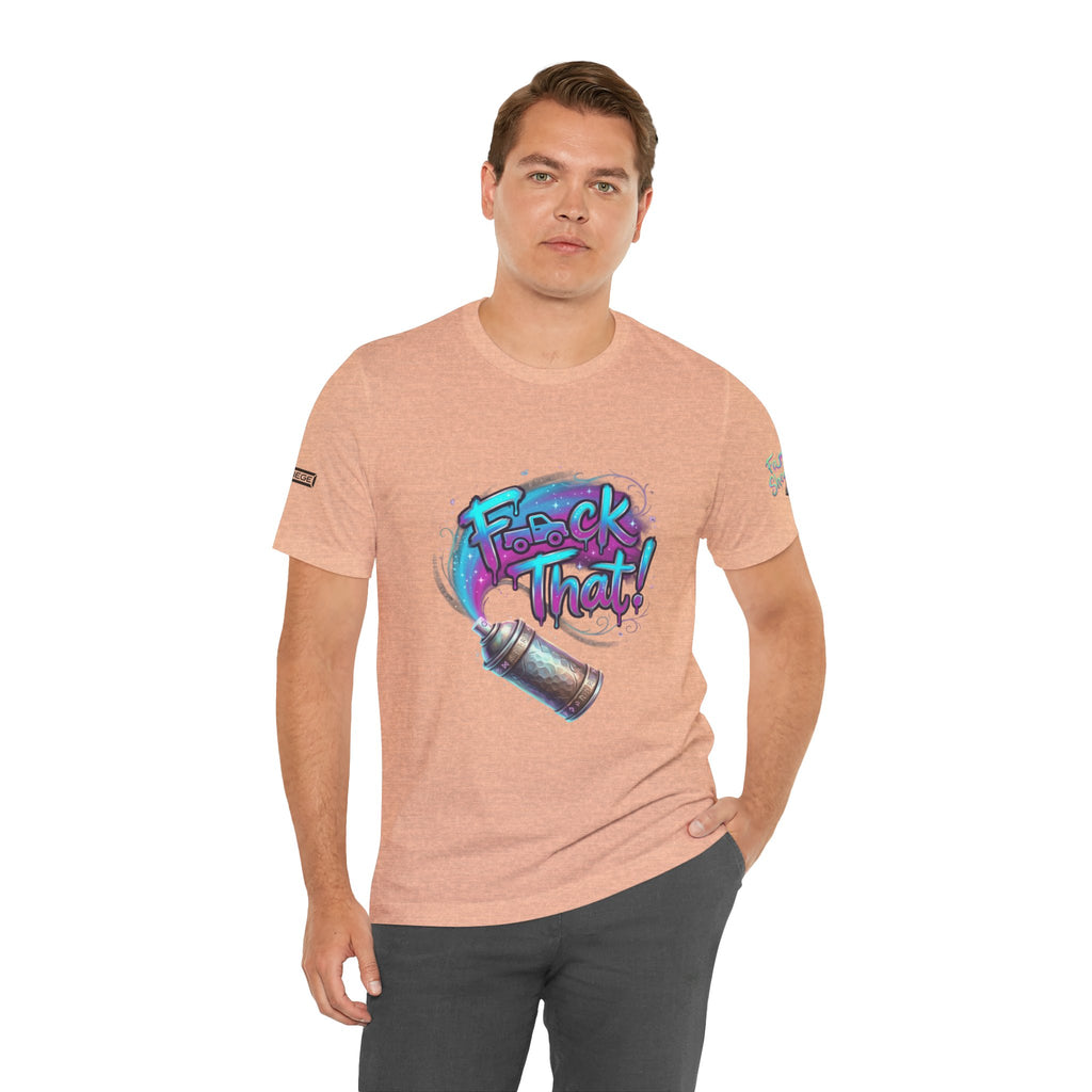 Graffiti 'F*ck That!' Spray Can T‑Shirt