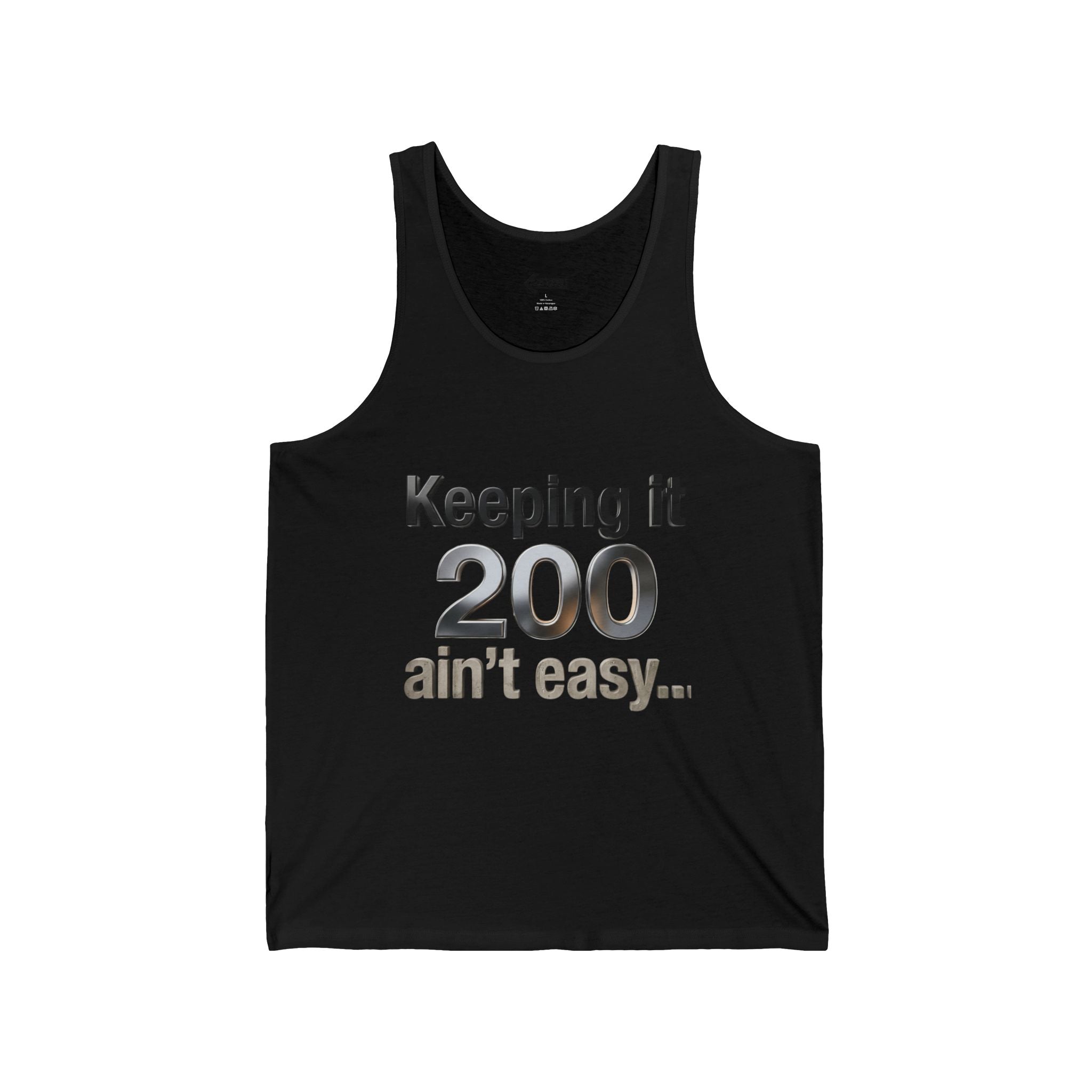 Keeping It 200 Tank Top – Funny "Keeping it 200 ain't easy" Graphic Tank