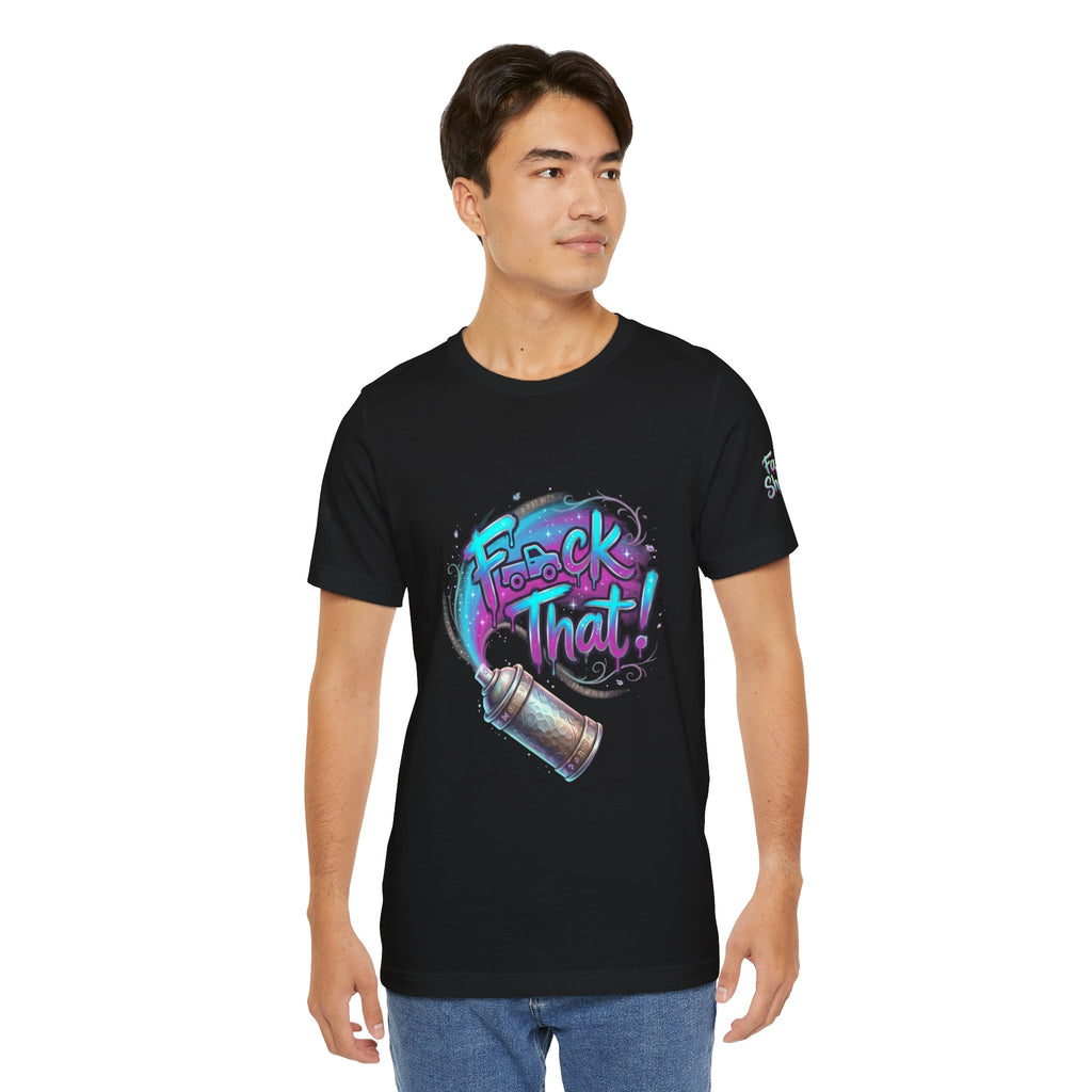 Graffiti 'F*ck That!' Spray Can T‑Shirt