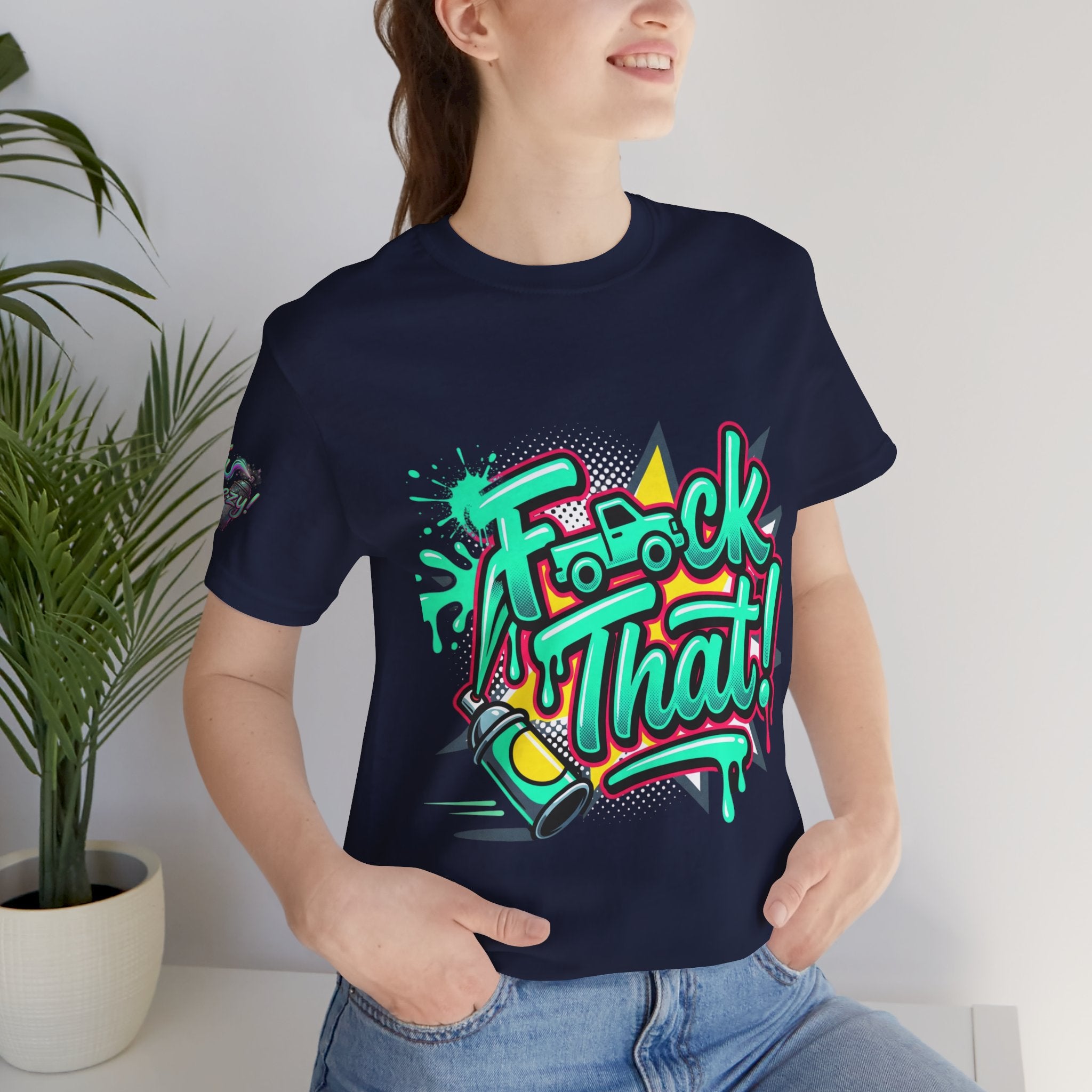 Graphic Tee — "F*ck That!" Streetwear Spray-Paint Design