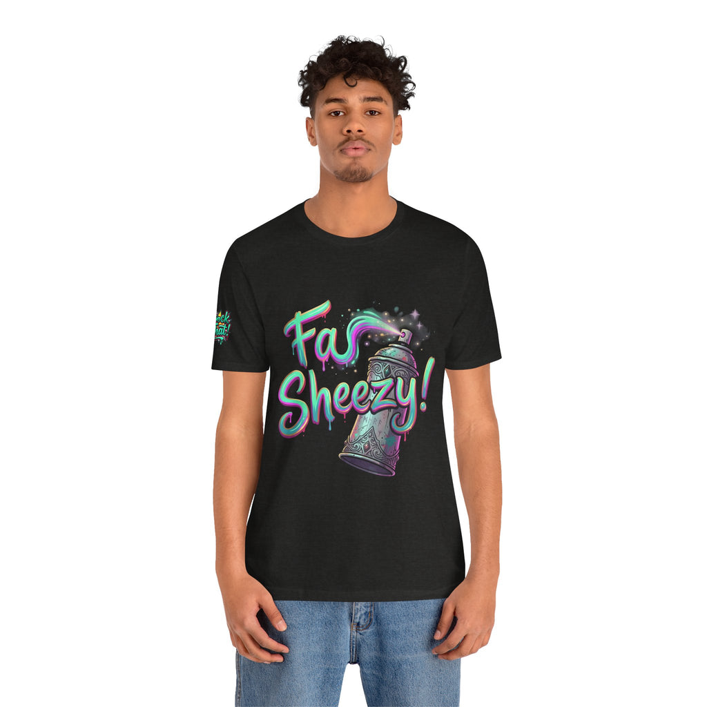 Graffiti Spray Can Tee — "Fas Sheezy!" Street Art T-Shirt