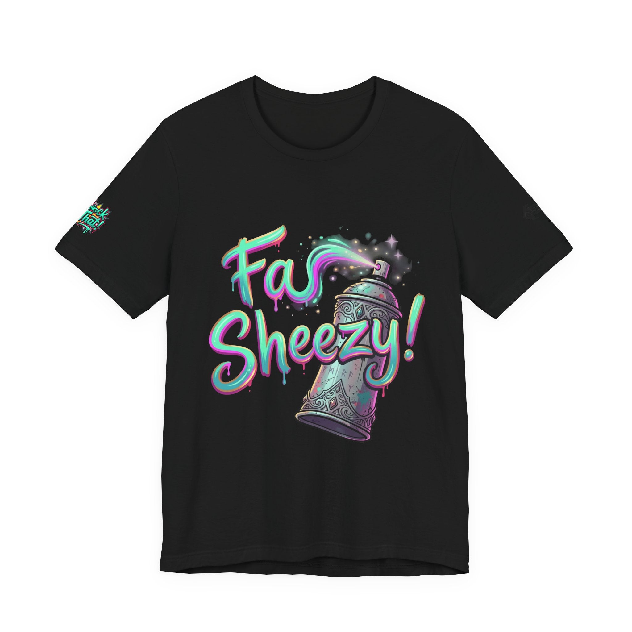 Graffiti Spray Can Tee — "Fas Sheezy!" Street Art T-Shirt