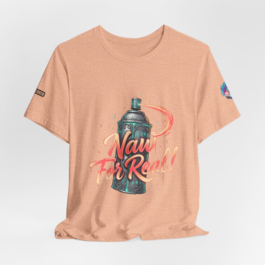 Spray Can 'Naw For Real' Graphic Tee