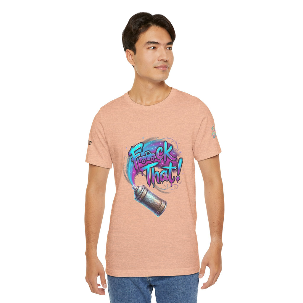 Graffiti 'F*ck That!' Spray Can T‑Shirt