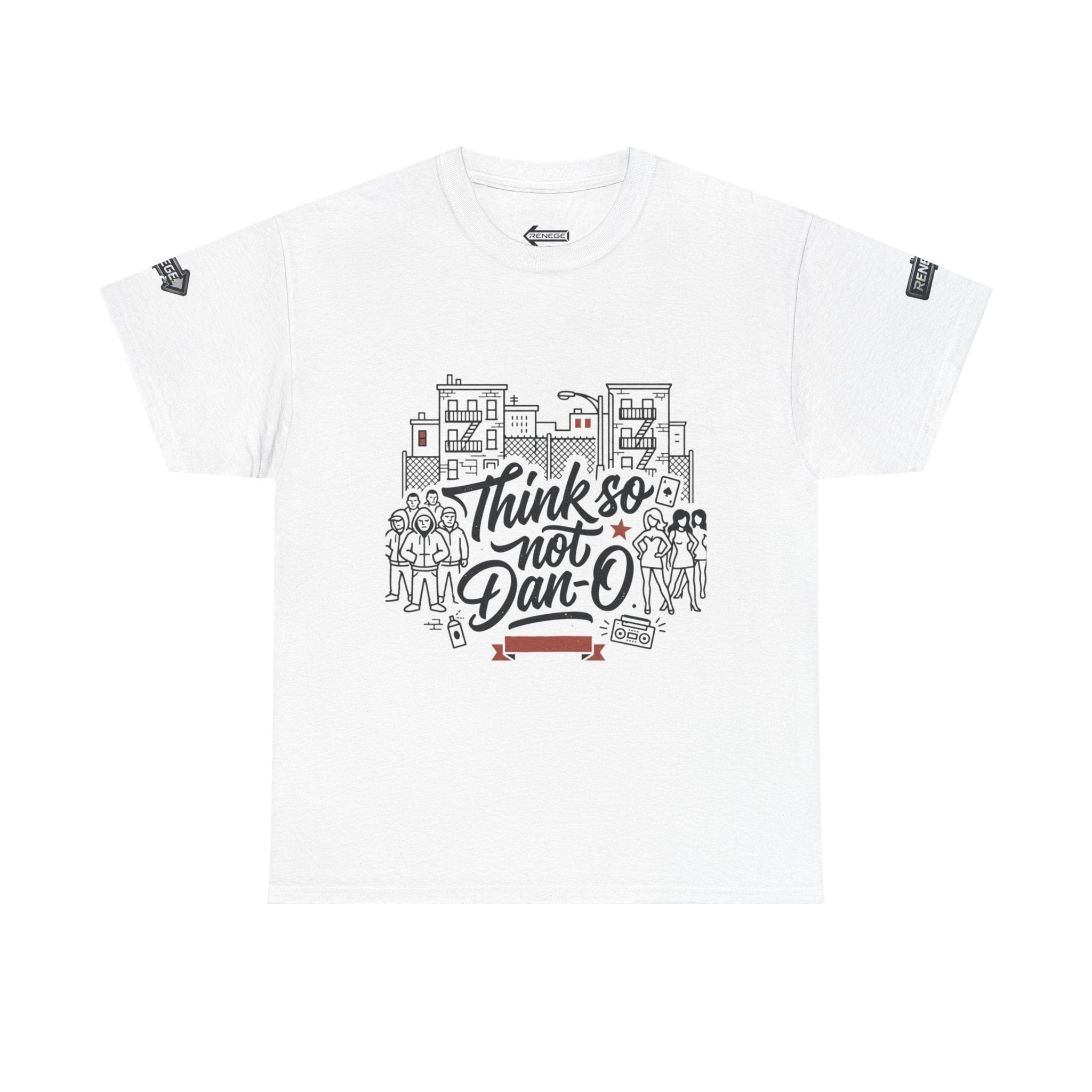 T-Shirt — "Think So Not Dan-O" Graphic Tee (Book'd Em City Back Design)
