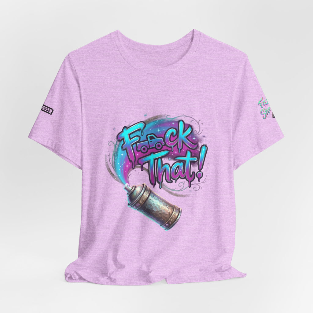 Graffiti 'F*ck That!' Spray Can T‑Shirt