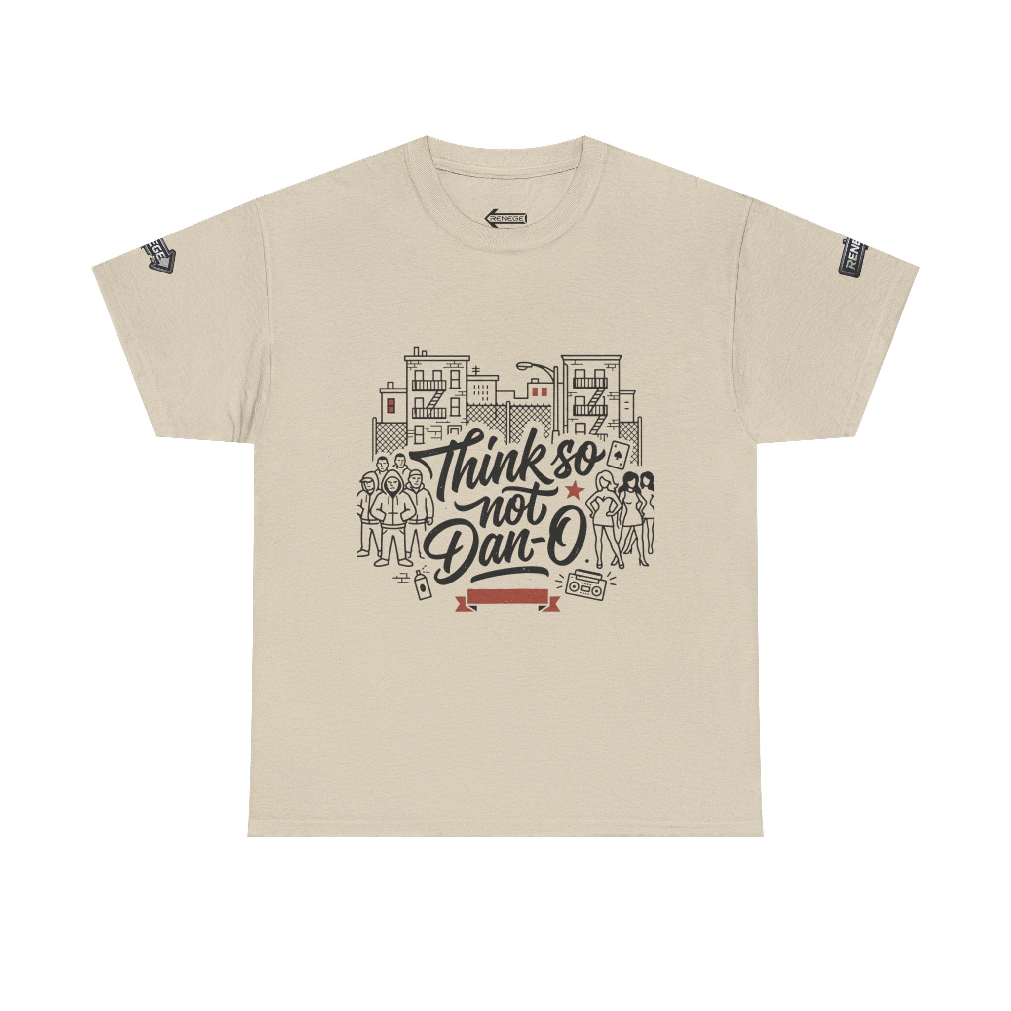 T-Shirt — "Think So Not Dan-O" Graphic Tee (Book'd Em City Back Design)