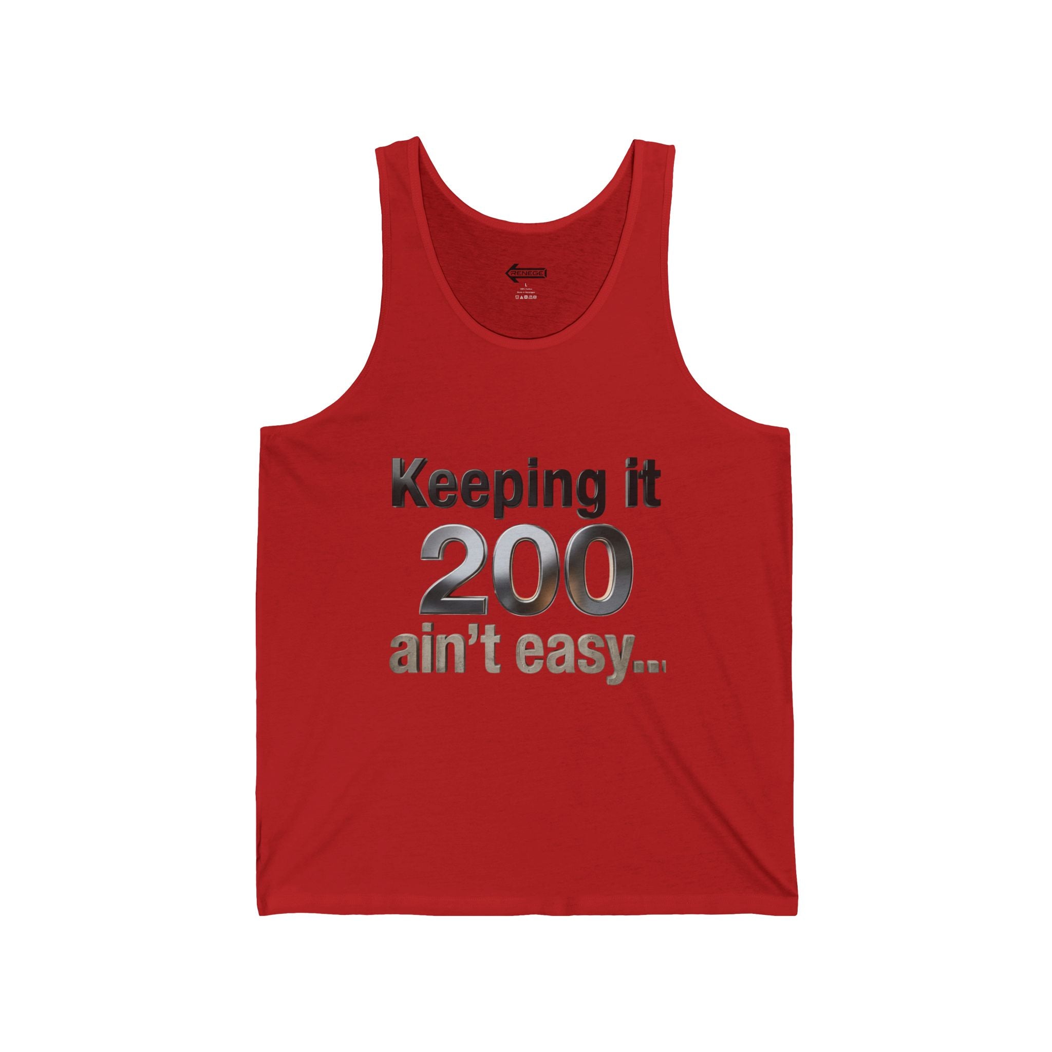 Keeping It 200 Tank Top – Funny "Keeping it 200 ain't easy" Graphic Tank