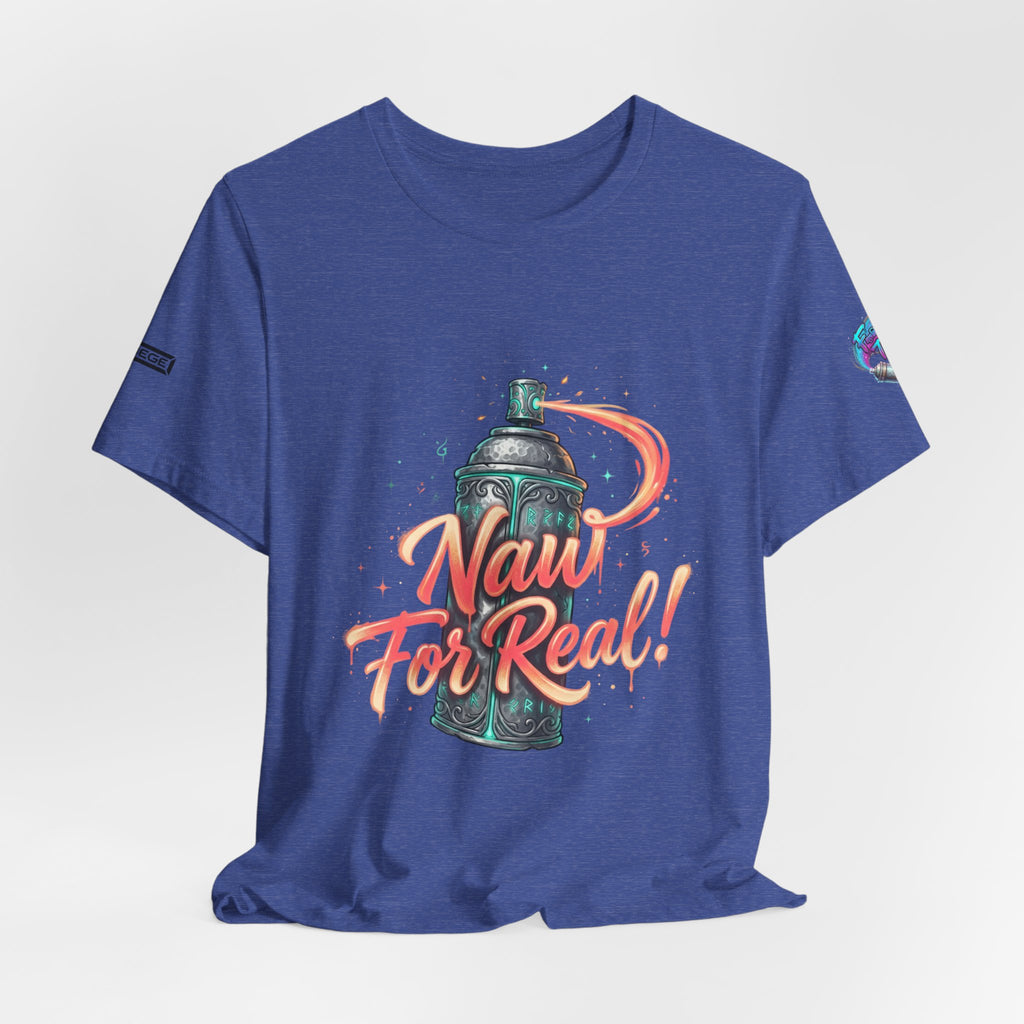 Spray Can 'Naw For Real' Graphic Tee
