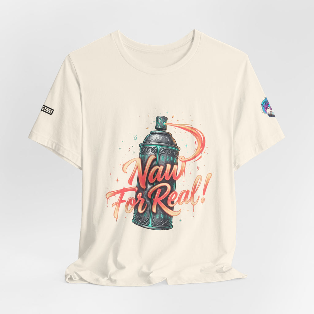 Spray Can 'Naw For Real' Graphic Tee