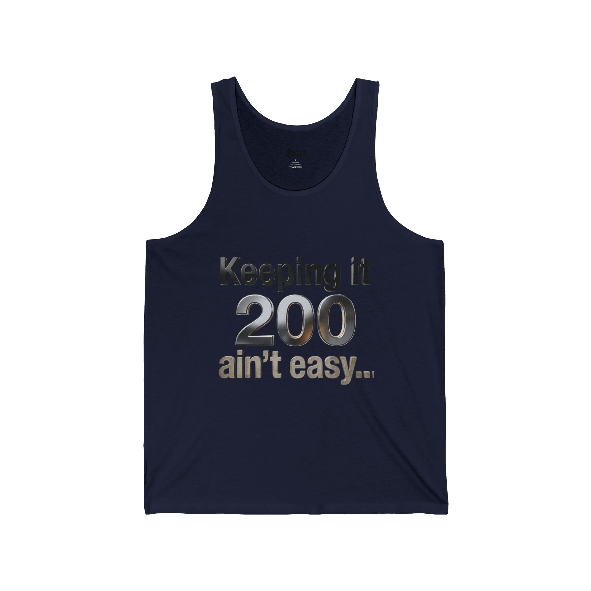 Keeping It 200 Tank Top – Funny "Keeping it 200 ain't easy" Graphic Tank
