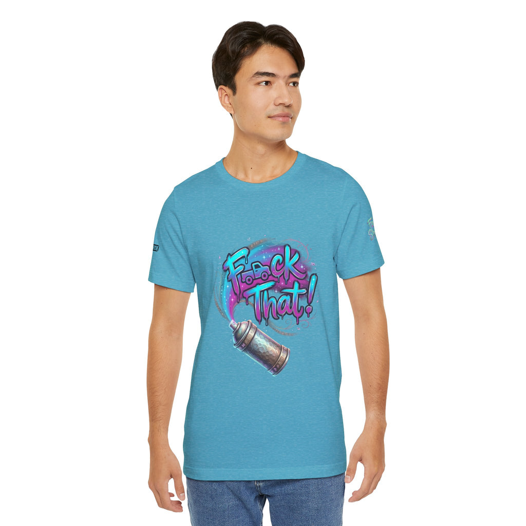 Graffiti 'F*ck That!' Spray Can T‑Shirt