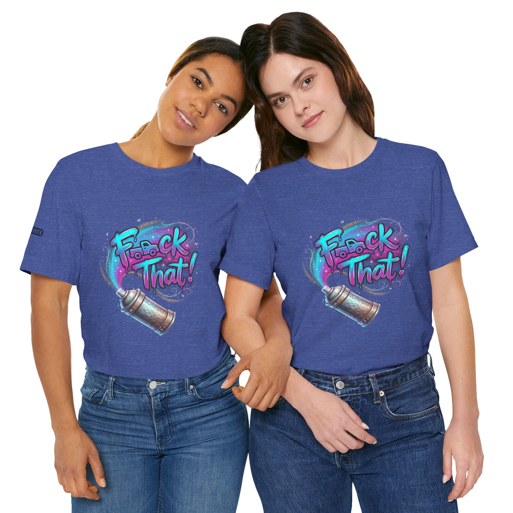 Graffiti 'F*ck That!' Spray Can T‑Shirt
