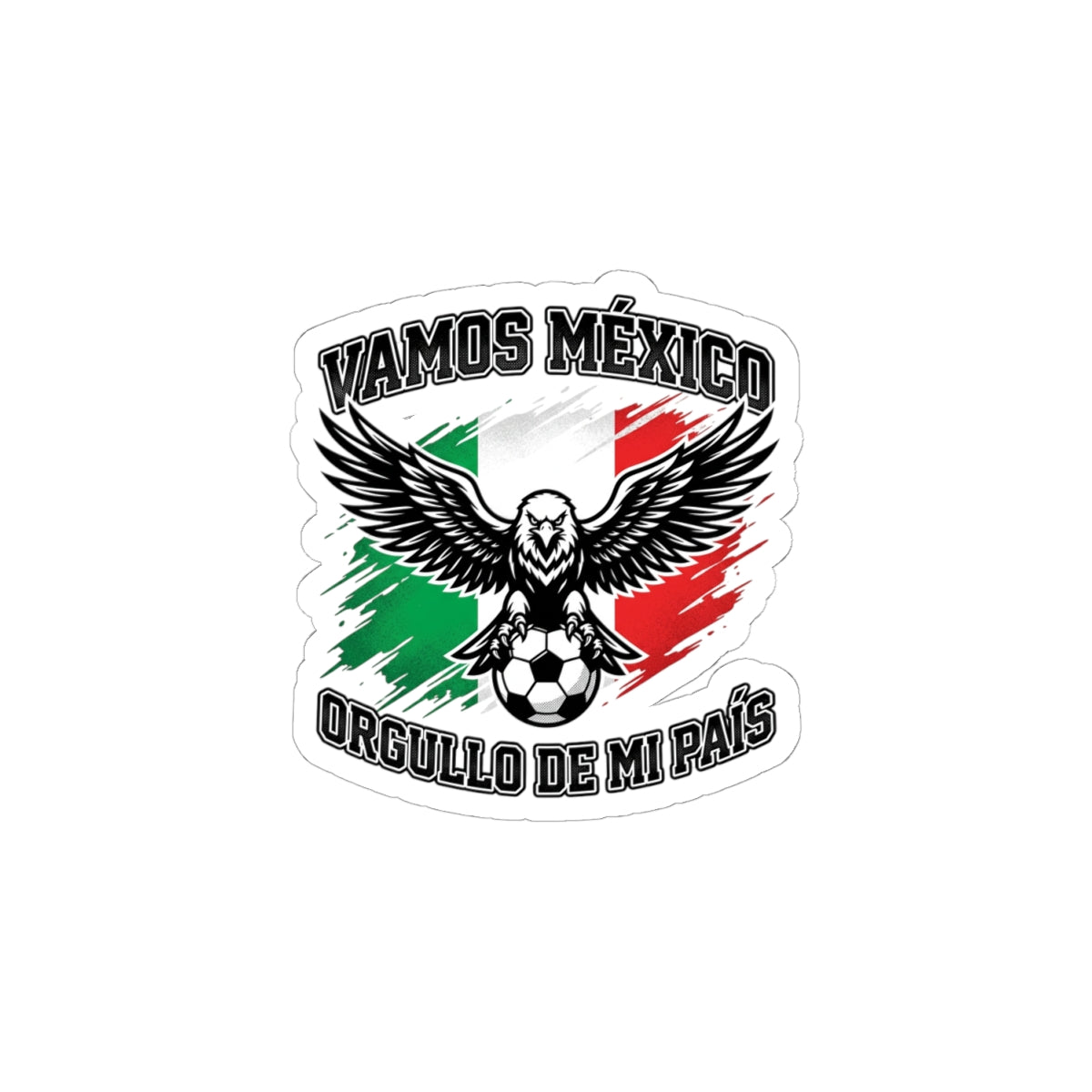 Vamos México Sticker — Orgullo de mi País Soccer Eagle (Kiss-Cut)