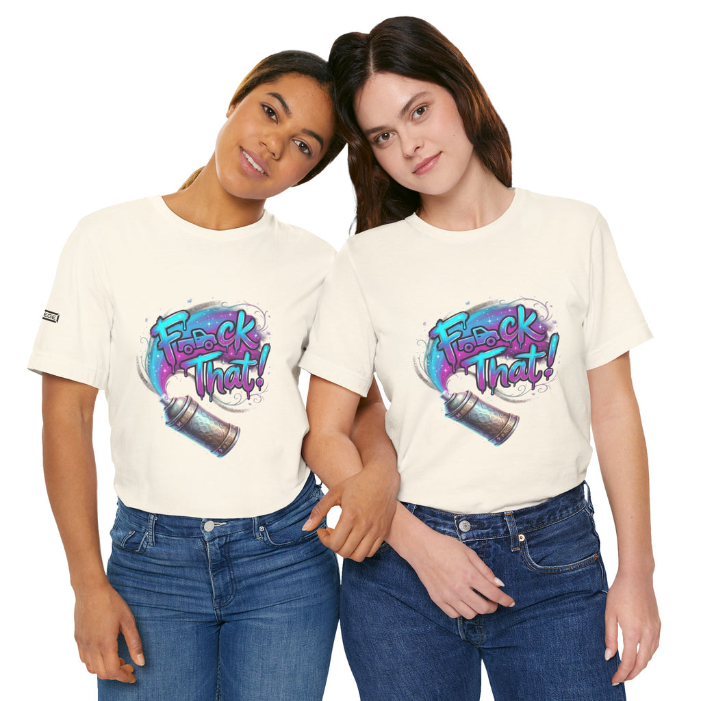Graffiti 'F*ck That!' Spray Can T‑Shirt