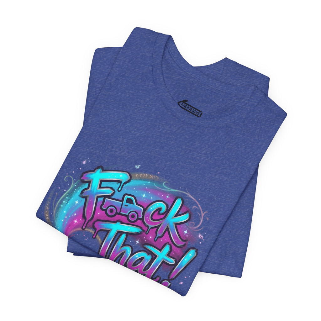 Graffiti 'F*ck That!' Spray Can T‑Shirt