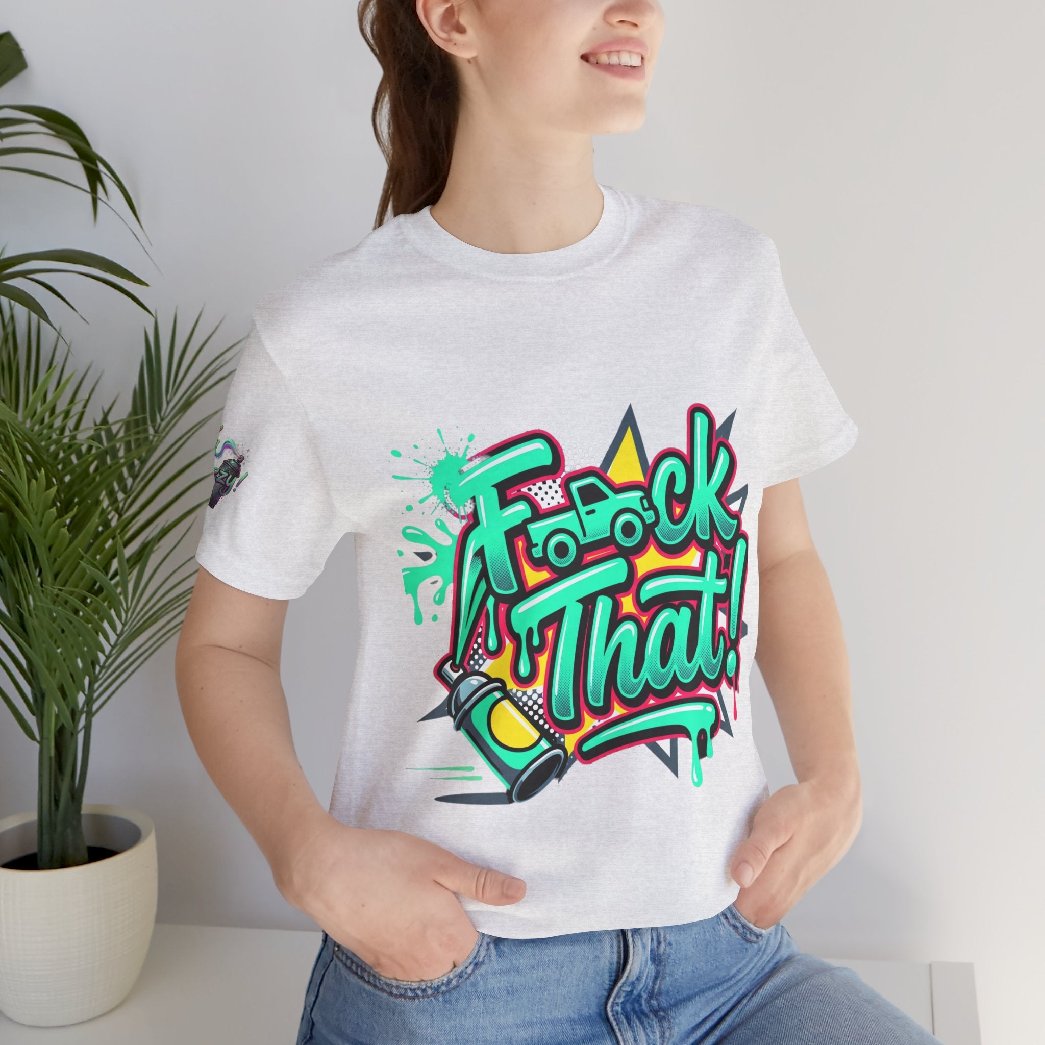 Graphic Tee — "F*ck That!" Streetwear Spray-Paint Design