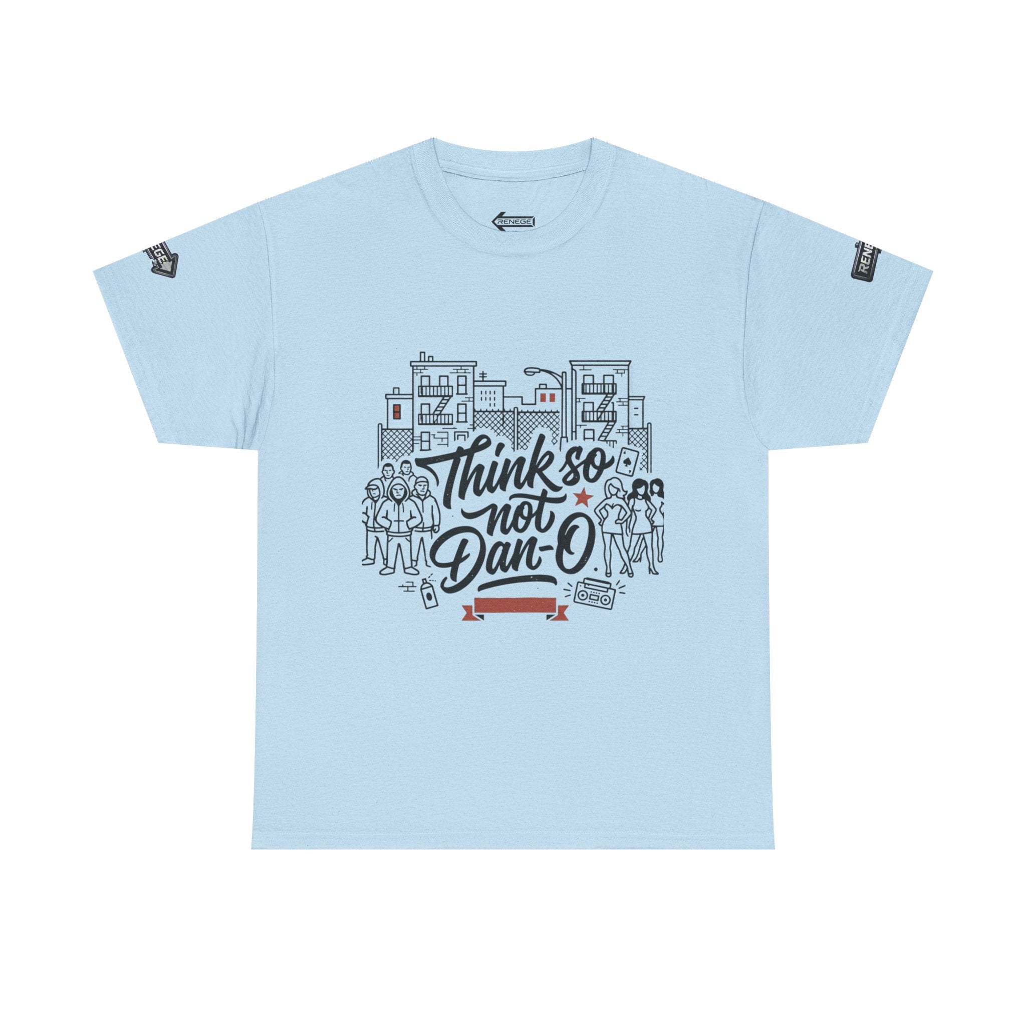 T-Shirt — "Think So Not Dan-O" Graphic Tee (Book'd Em City Back Design)