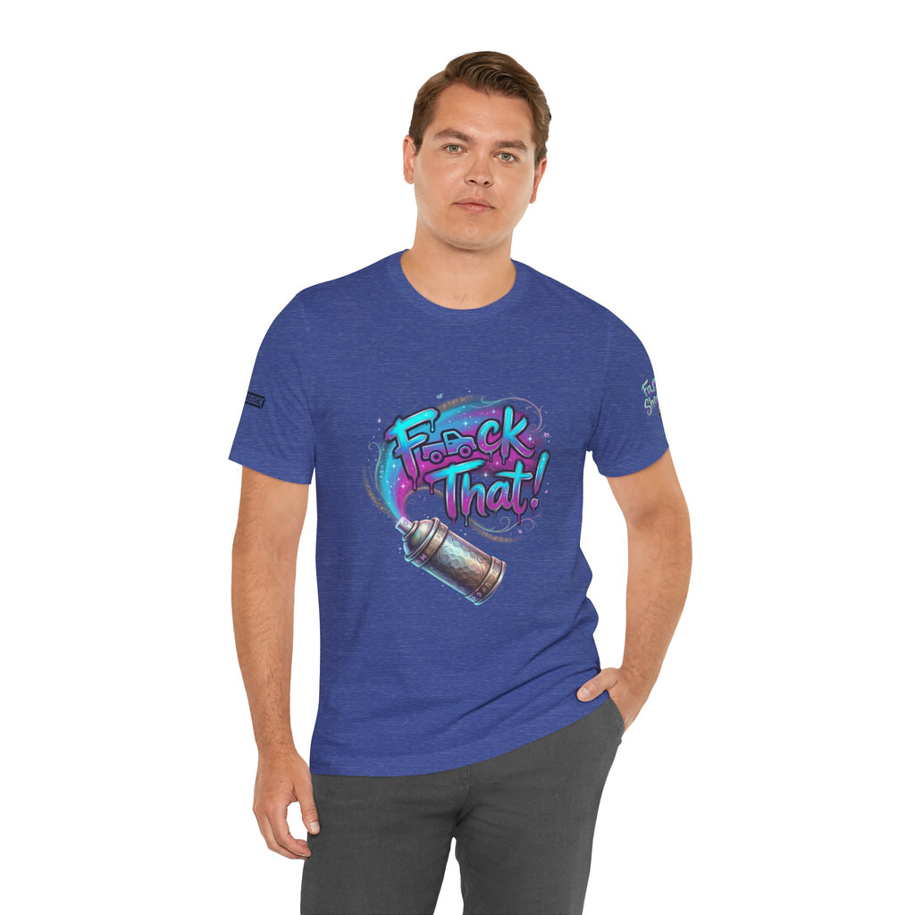 Graffiti 'F*ck That!' Spray Can T‑Shirt