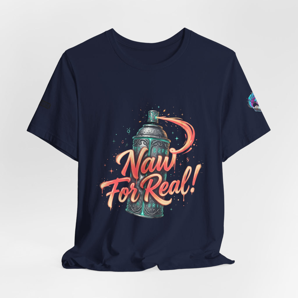 Spray Can 'Naw For Real' Graphic Tee