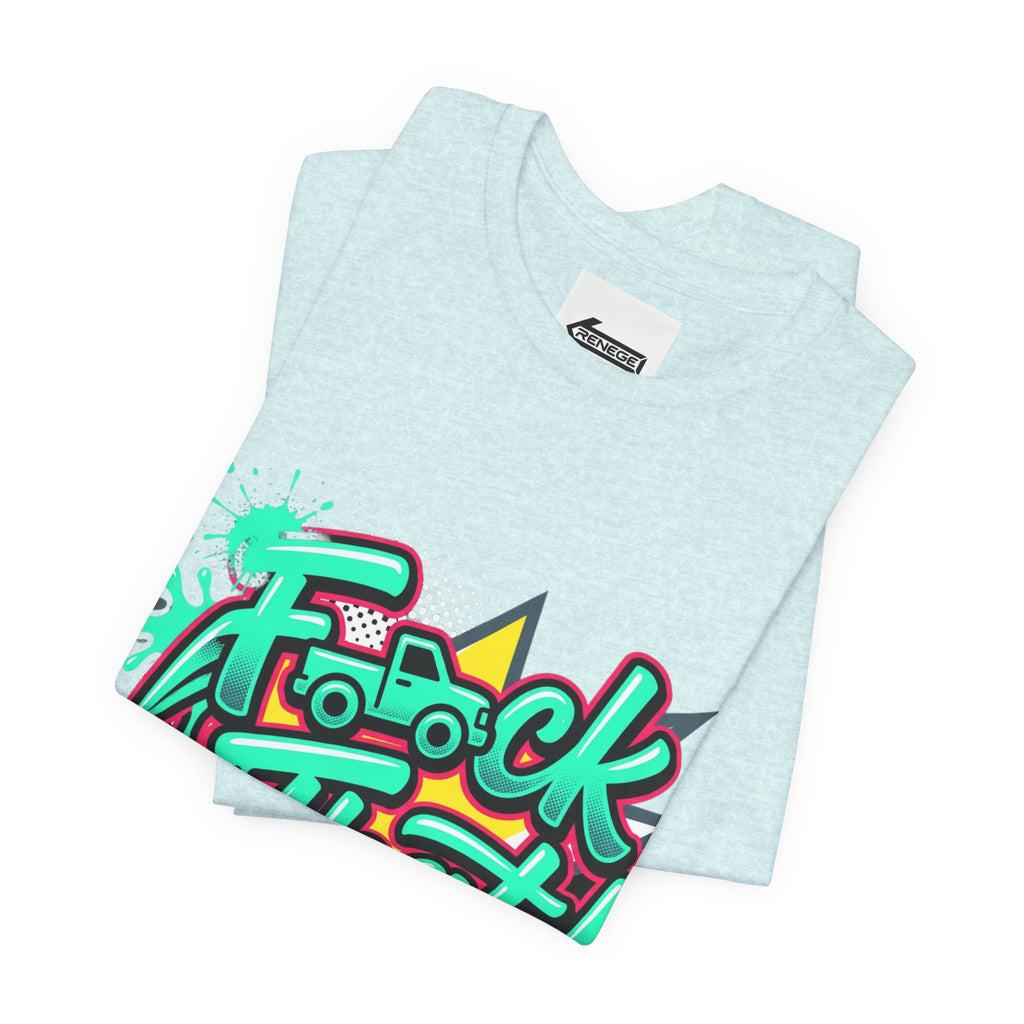 Graphic Tee — "F*ck That!" Streetwear Spray-Paint Design