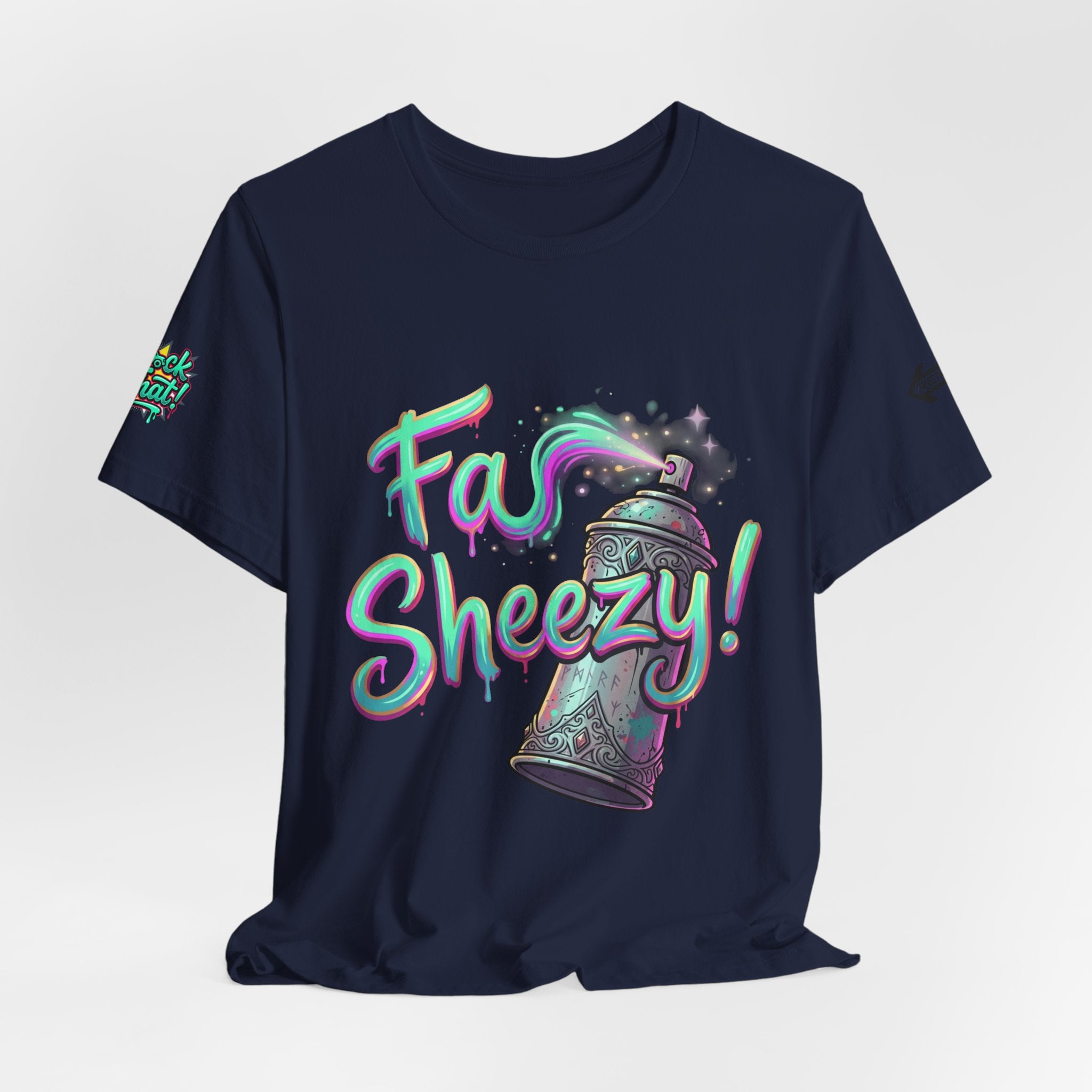 Graffiti Spray Can Tee — "Fas Sheezy!" Street Art T-Shirt