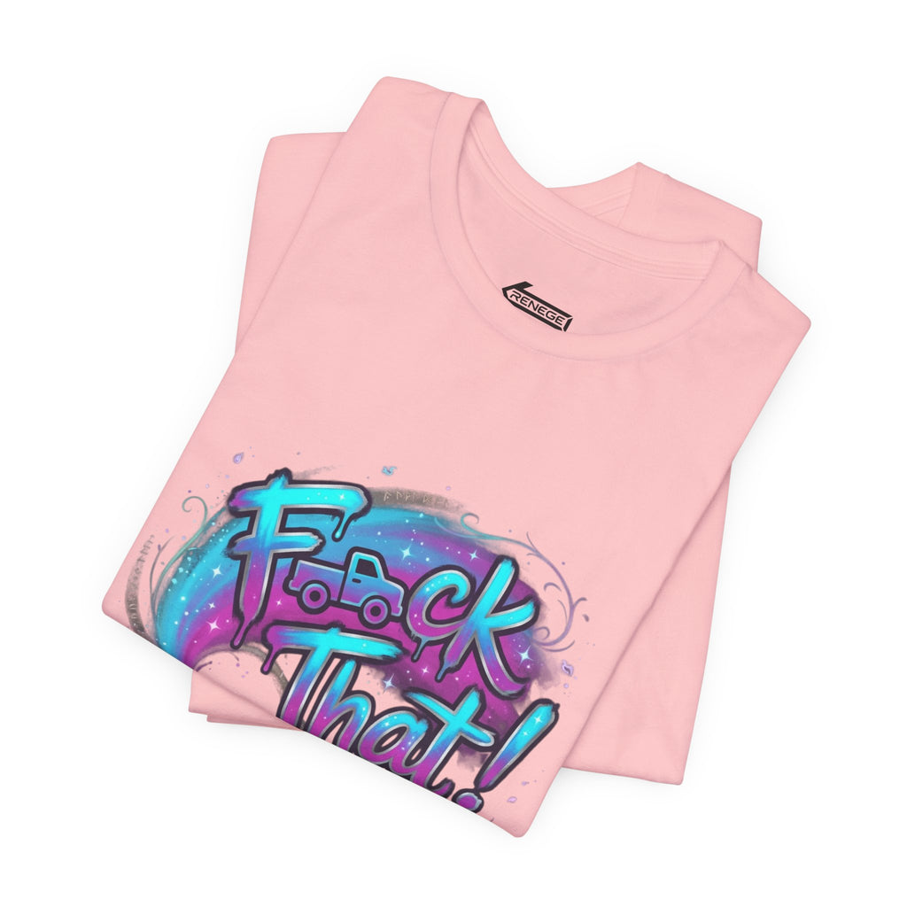 Graffiti 'F*ck That!' Spray Can T‑Shirt