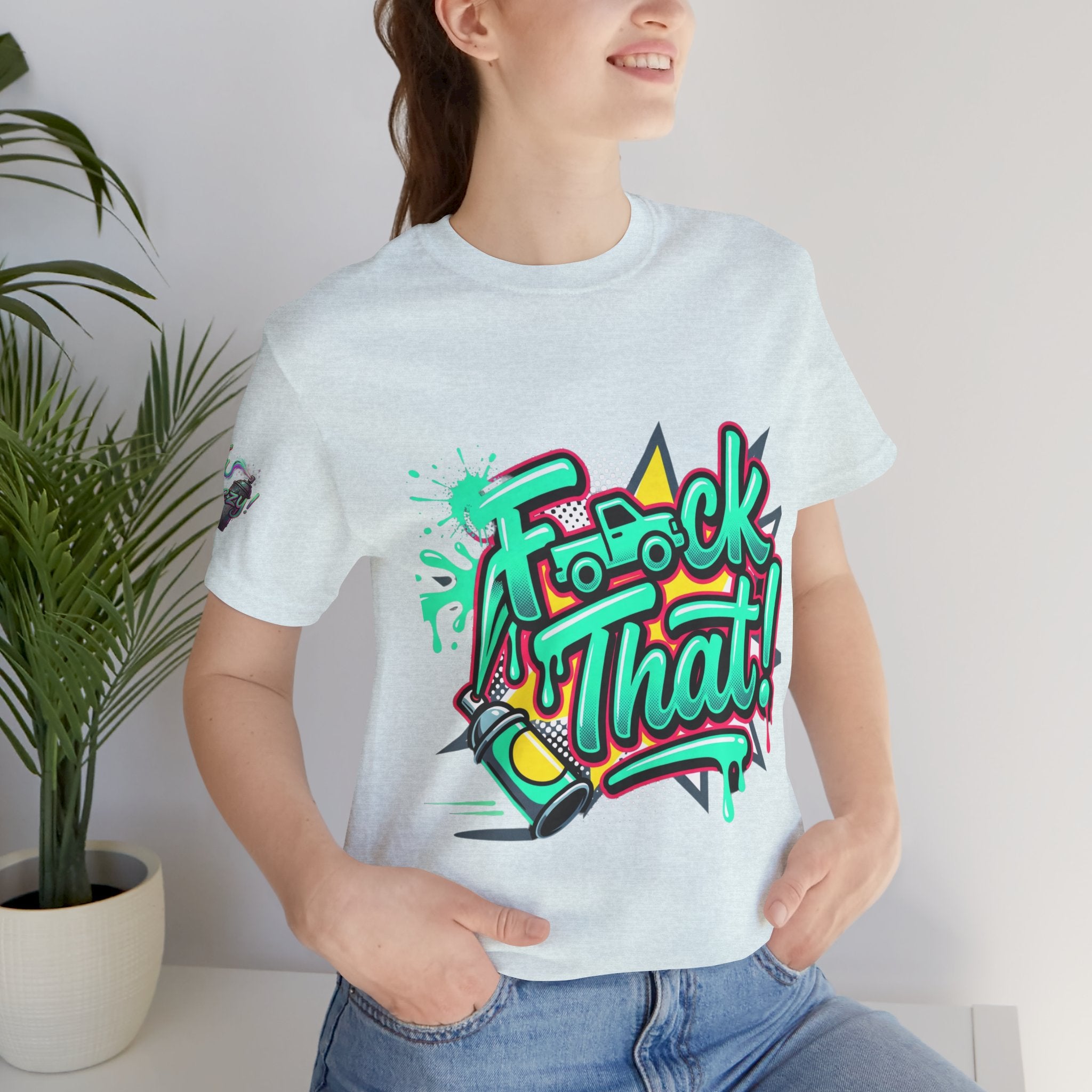 Graphic Tee — "F*ck That!" Streetwear Spray-Paint Design