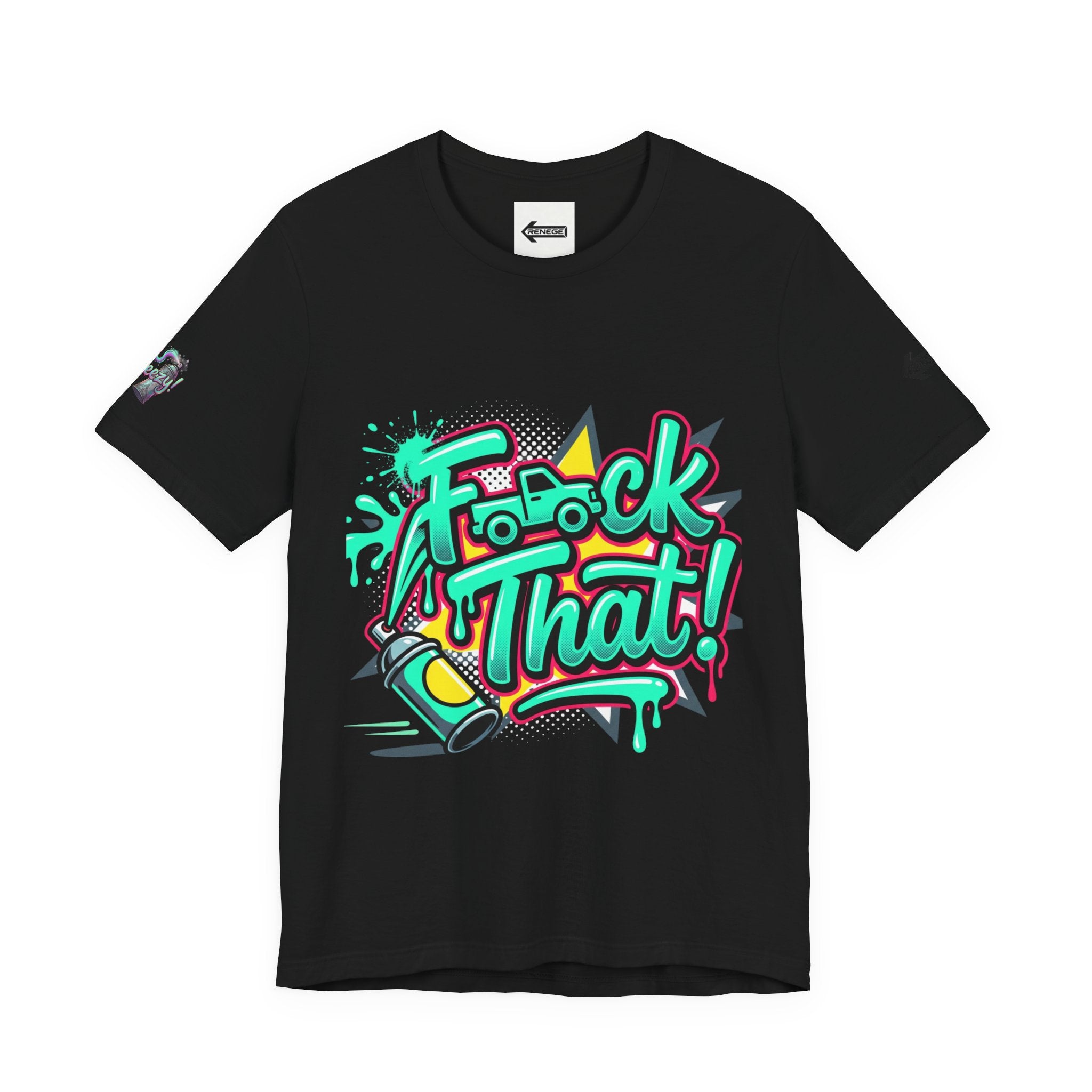 Graphic Tee — "F*ck That!" Streetwear Spray-Paint Design