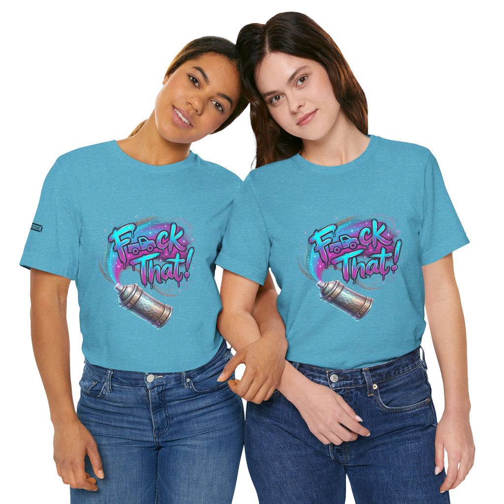 Graffiti 'F*ck That!' Spray Can T‑Shirt