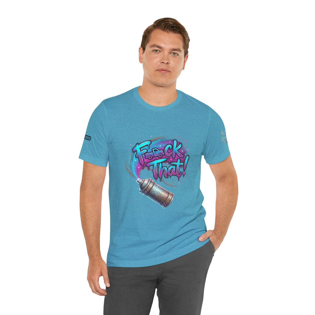 Graffiti 'F*ck That!' Spray Can T‑Shirt