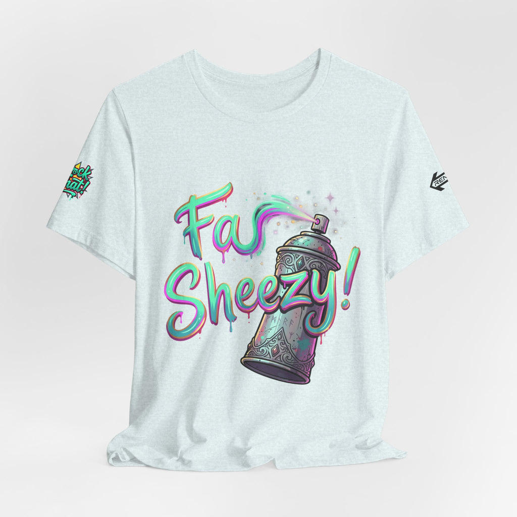 Graffiti Spray Can Tee — "Fas Sheezy!" Street Art T-Shirt