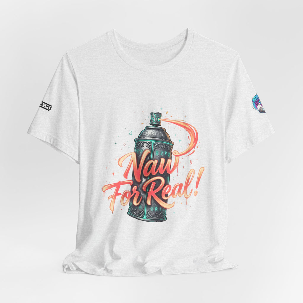 Spray Can 'Naw For Real' Graphic Tee