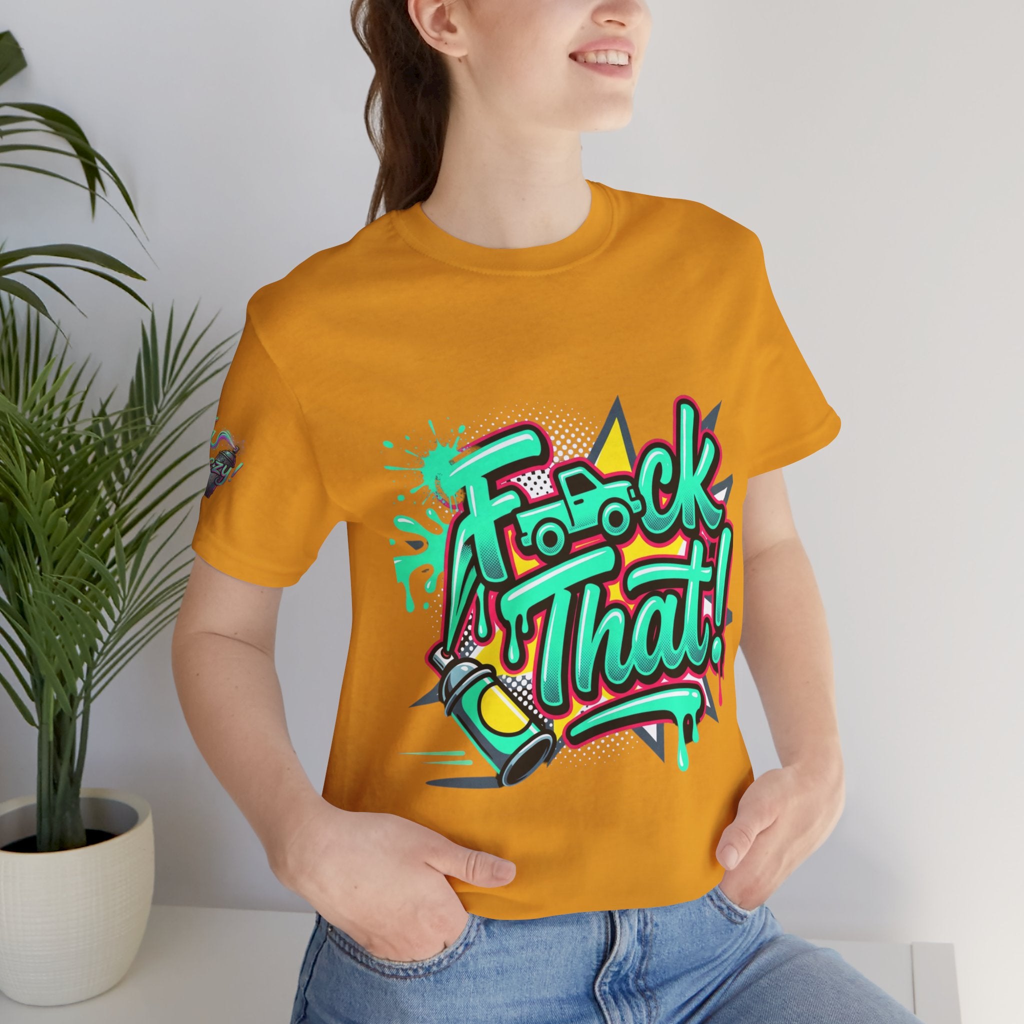 Graphic Tee — "F*ck That!" Streetwear Spray-Paint Design