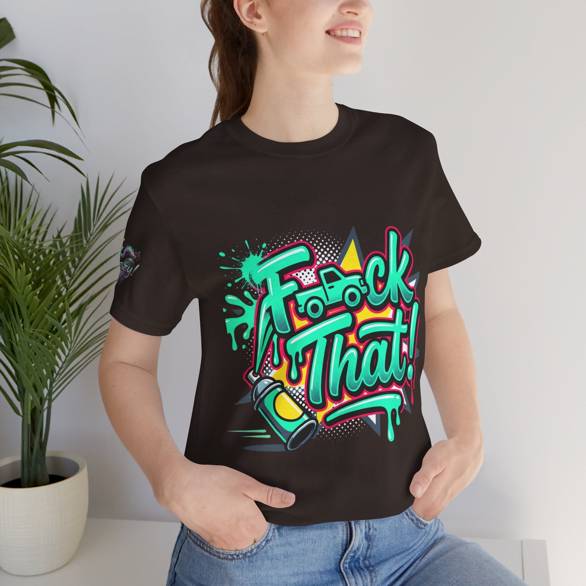 Graphic Tee — "F*ck That!" Streetwear Spray-Paint Design