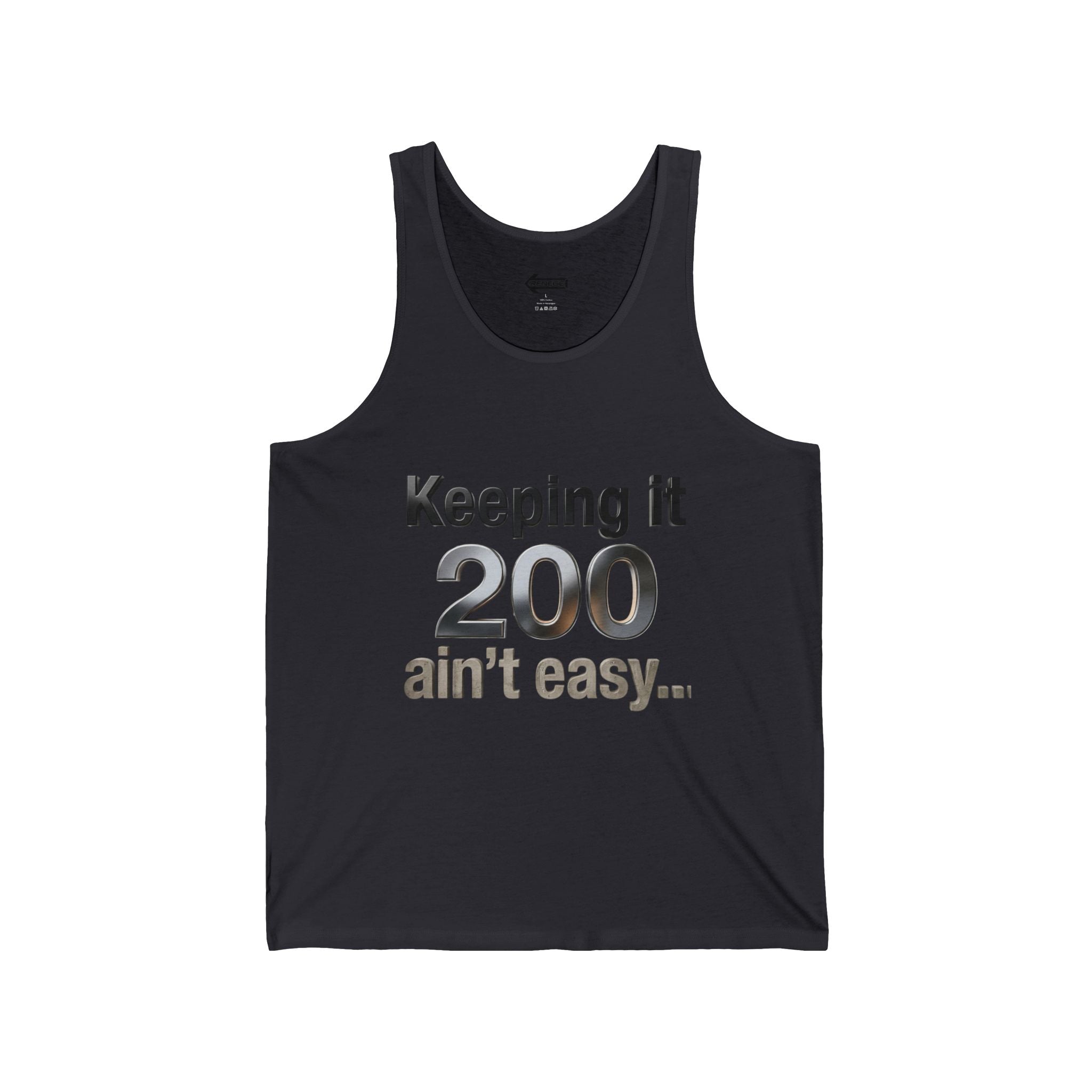Keeping It 200 Tank Top – Funny "Keeping it 200 ain't easy" Graphic Tank