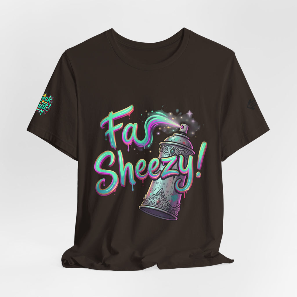 Graffiti Spray Can Tee — "Fas Sheezy!" Street Art T-Shirt