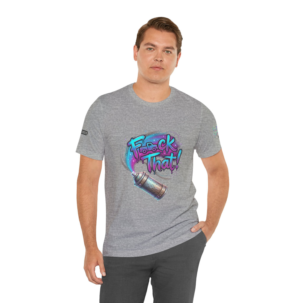 Graffiti 'F*ck That!' Spray Can T‑Shirt