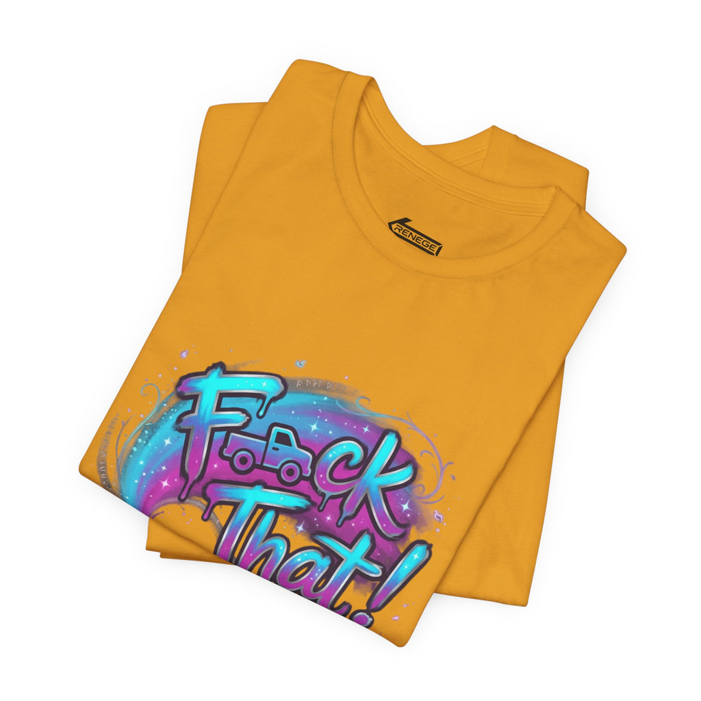 Graffiti 'F*ck That!' Spray Can T‑Shirt