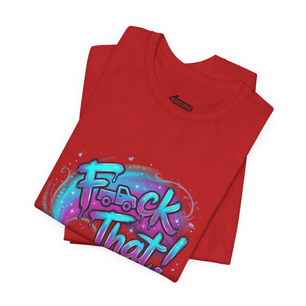 Graffiti 'F*ck That!' Spray Can T‑Shirt