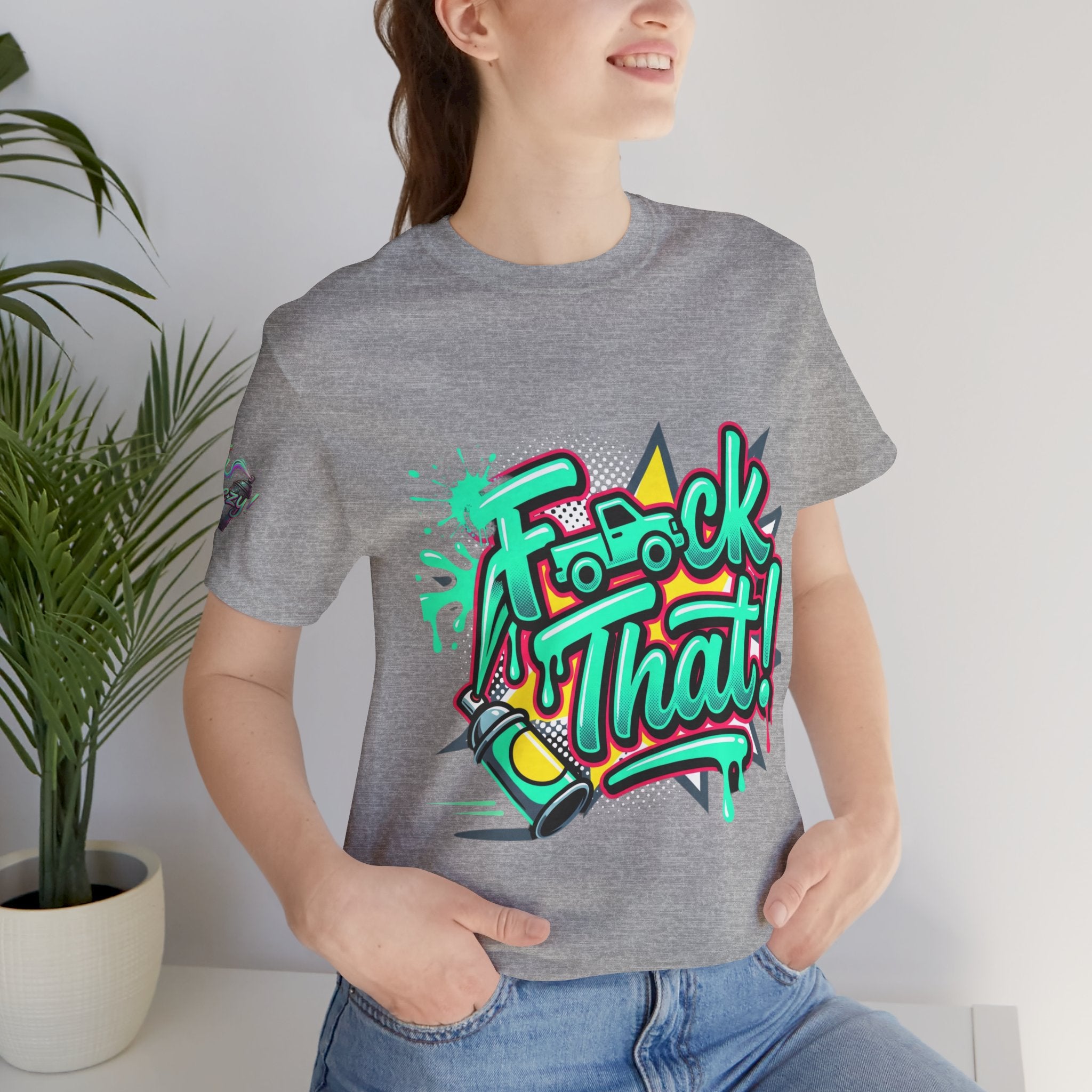 Graphic Tee — "F*ck That!" Streetwear Spray-Paint Design
