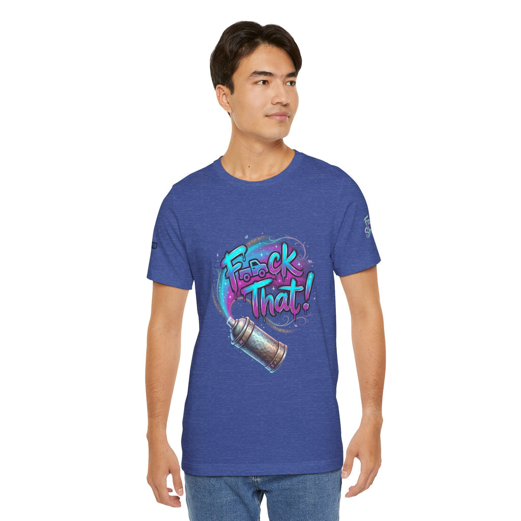 Graffiti 'F*ck That!' Spray Can T‑Shirt