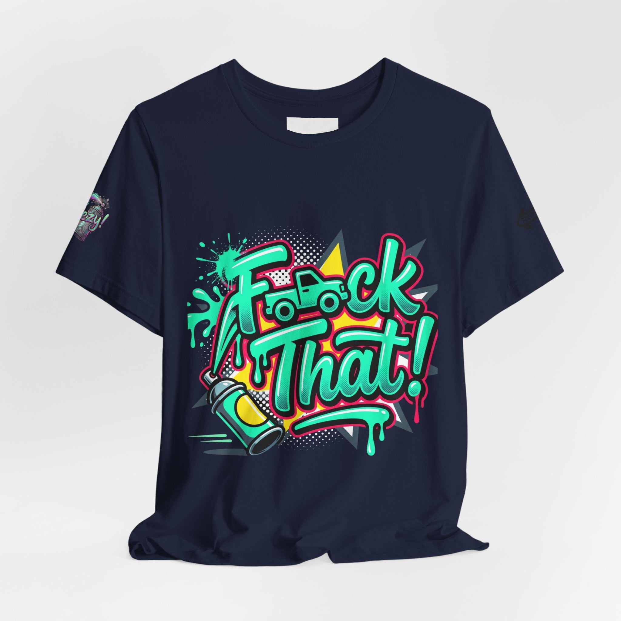 Graphic Tee — "F*ck That!" Streetwear Spray-Paint Design